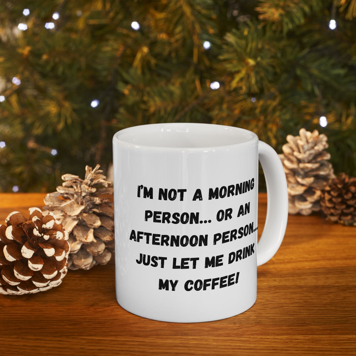 Funny Ceramic Coffee Mug - Perfect Gift for Morning People | 11oz & 15oz - TRV