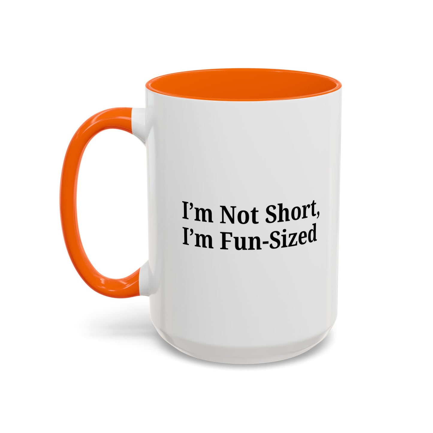Fun-Sized Quote Coffee Mug - Perfect Gift for Short People - TRV