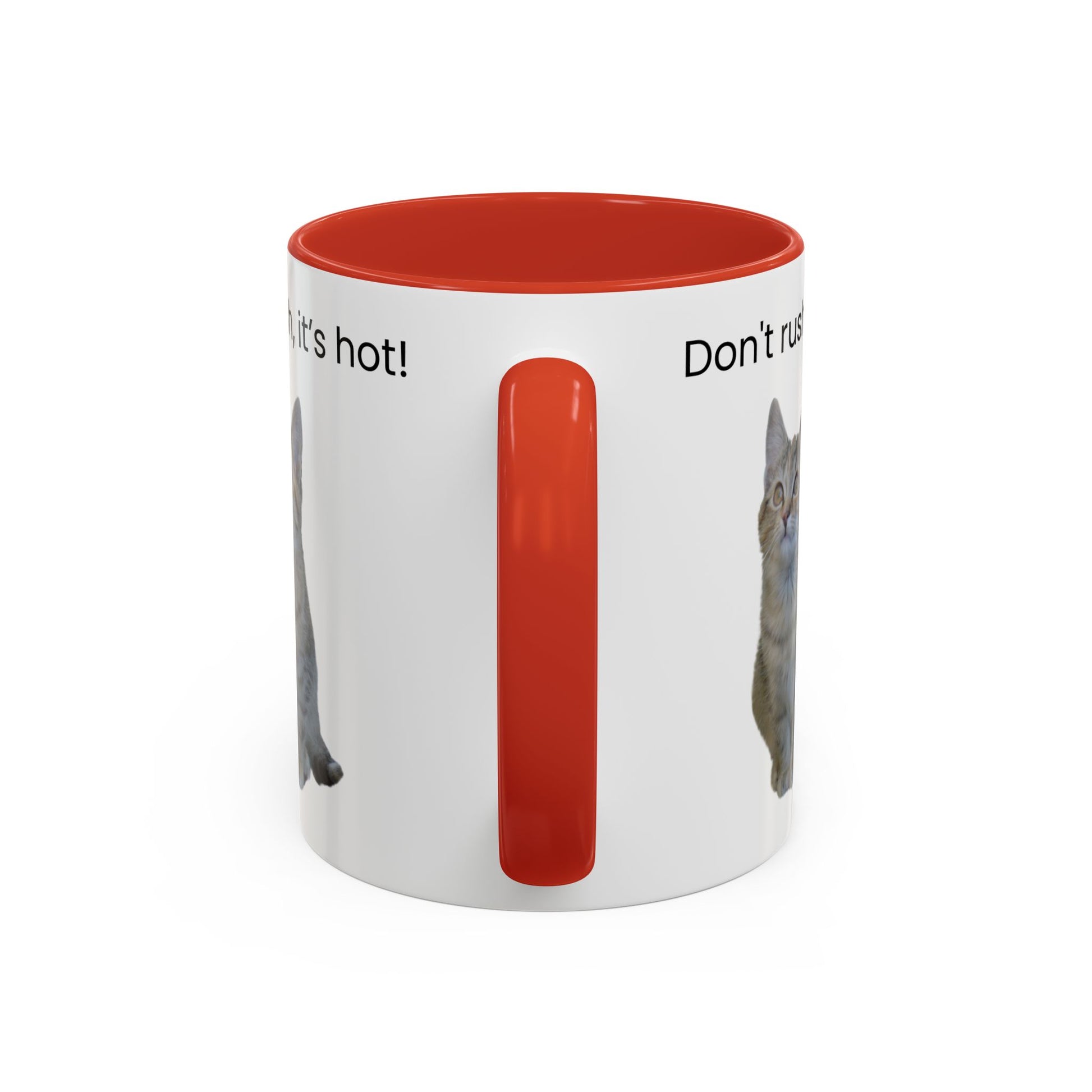 Cute Cat Coffee Mug - "Don't Rush, It's Hot!" - TRV