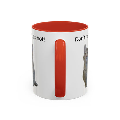 Cute Cat Coffee Mug - "Don't Rush, It's Hot!" - TRV