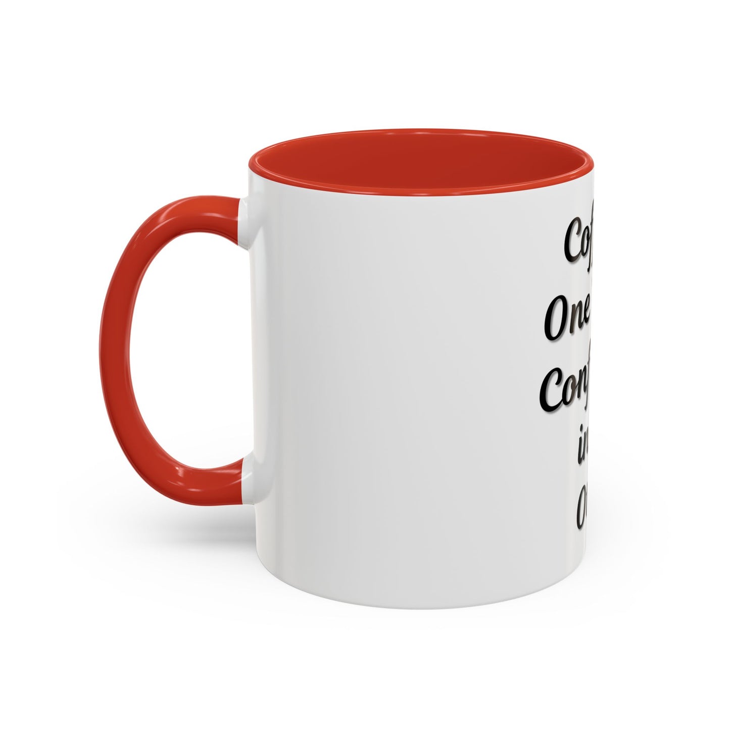 Inspirational Coffee Mug - "Coffee in One Hand, Confidence in the Other" - TRV