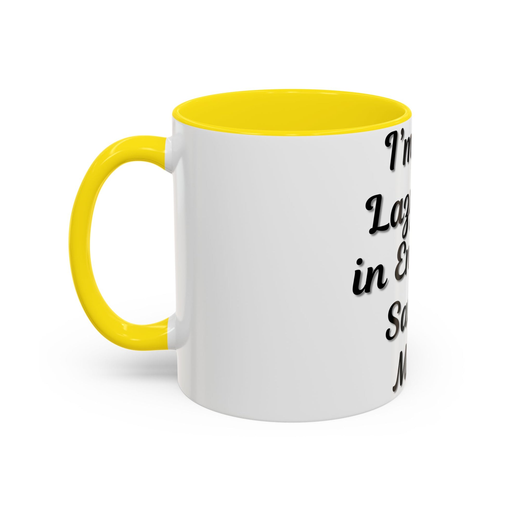 Humorous Coffee Mug - "I'm Not Lazy, I'm in Energy-Saving Mode" - TRV
