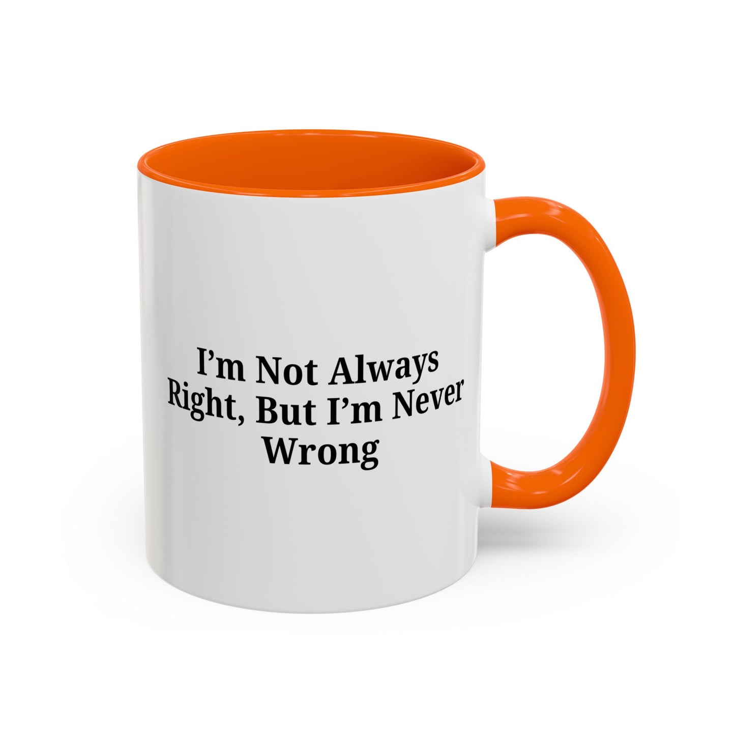 Funny Coffee Mug - Humorous Gift for Coffee Lovers, Gift for Friends, Right Quotes, Motivational Cup, Office Mug - TRV