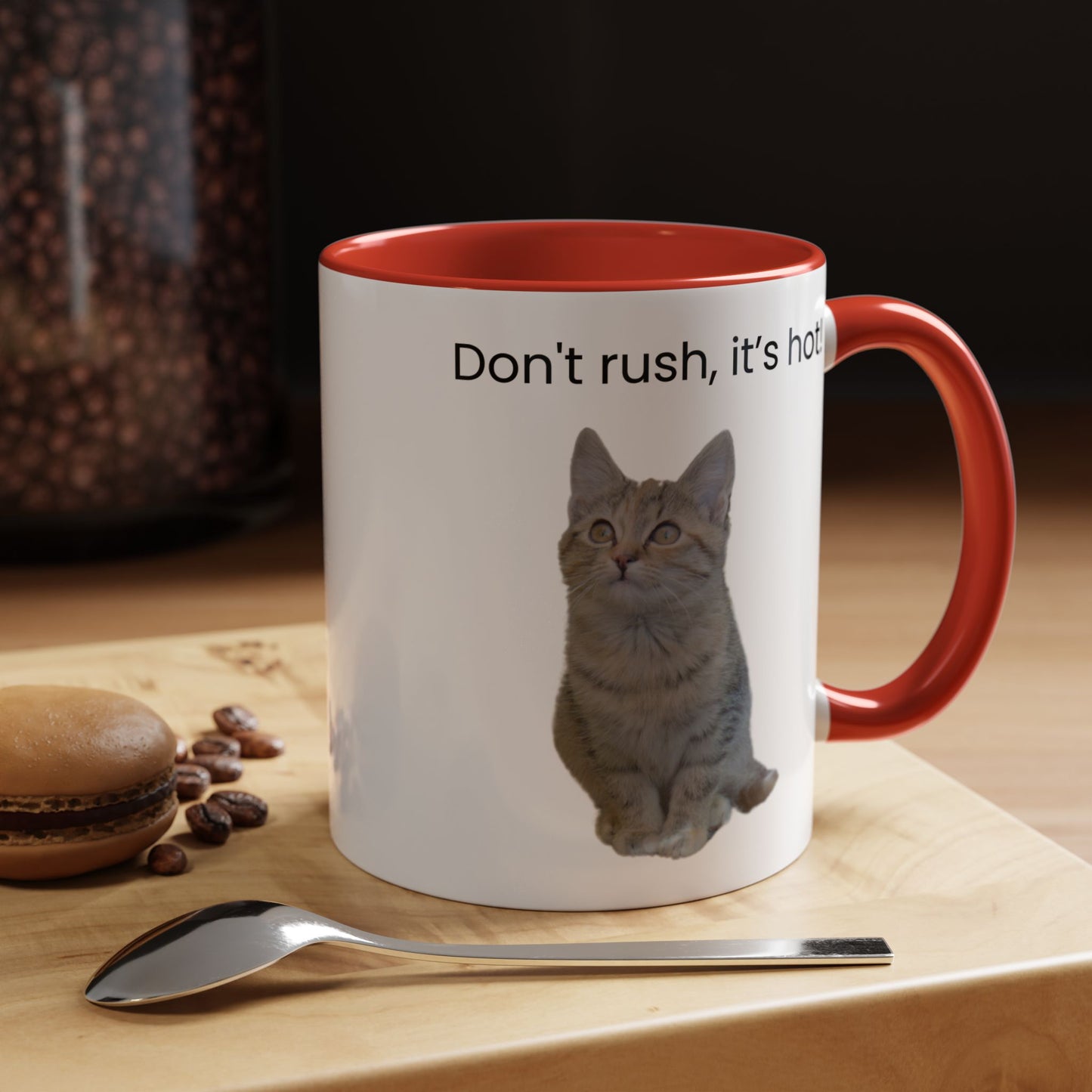 Cute Cat Coffee Mug - "Don't Rush, It's Hot!" - TRV