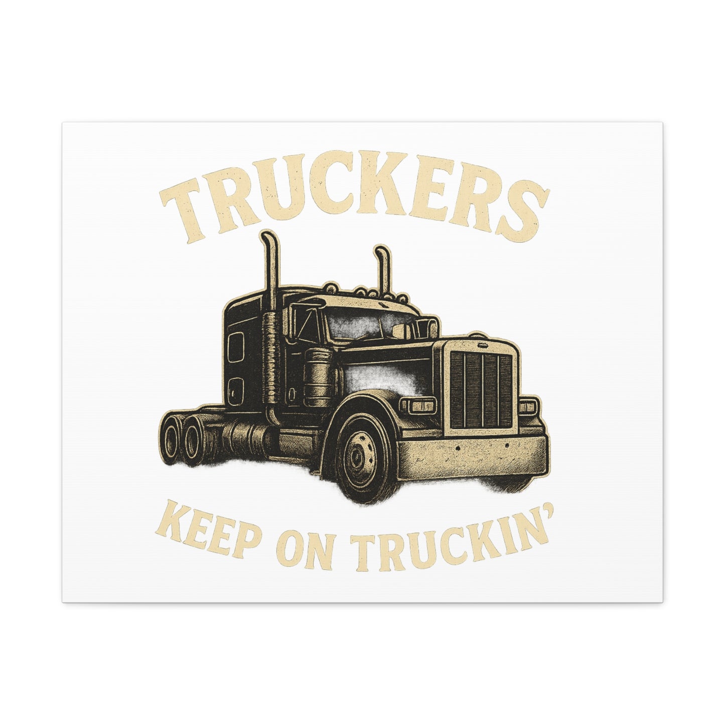 Truckers Canvas Wall Art, Keep on Truckin' Decor, Gift for Drivers, Trucking Artwork, Transportation Gift - TRV