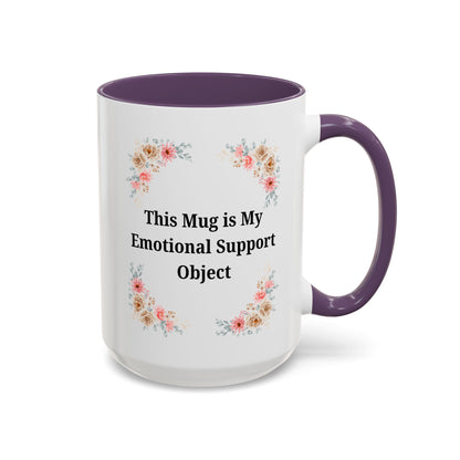 Floral Emotional Support Coffee Mug, Coffee Lover Gift, Funny Mug, Self-Care Necessity, Floral Design Mug, Unique Gift for Friends