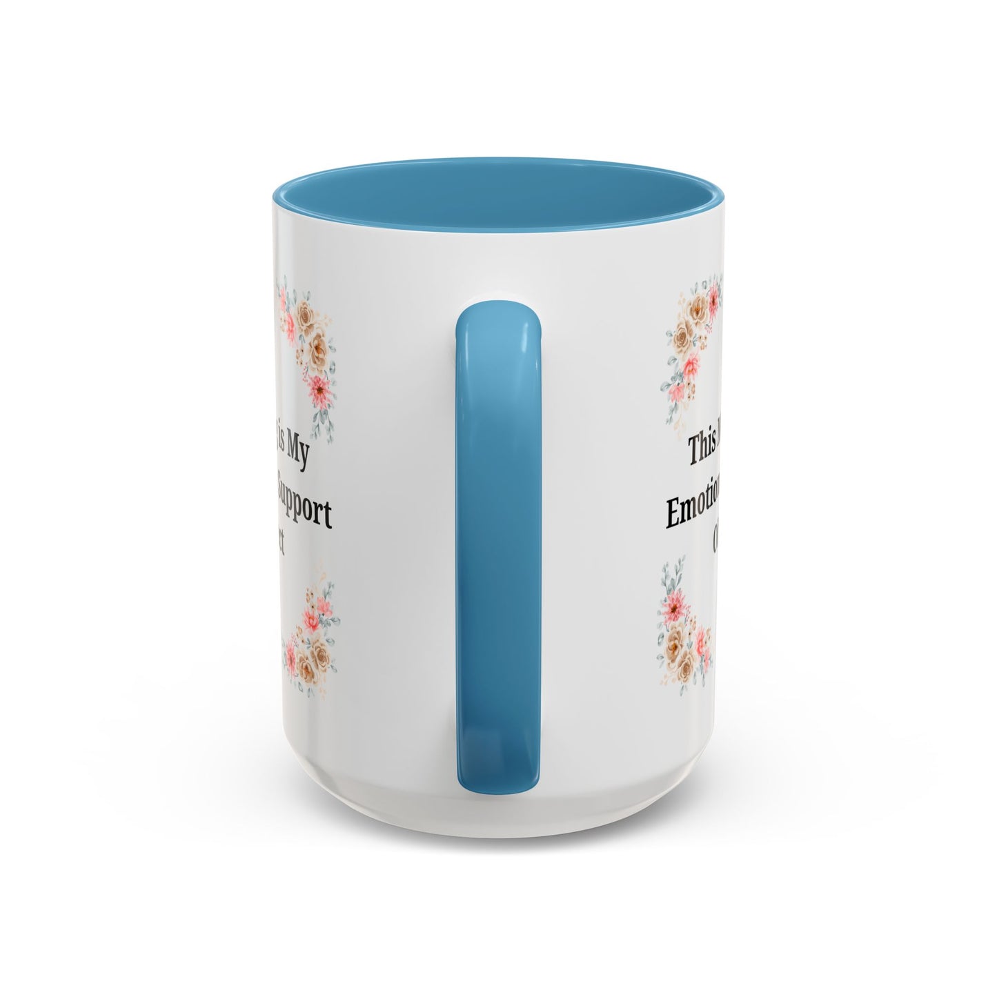 Floral Emotional Support Coffee Mug - Perfect Gift for Self-Care - TRV