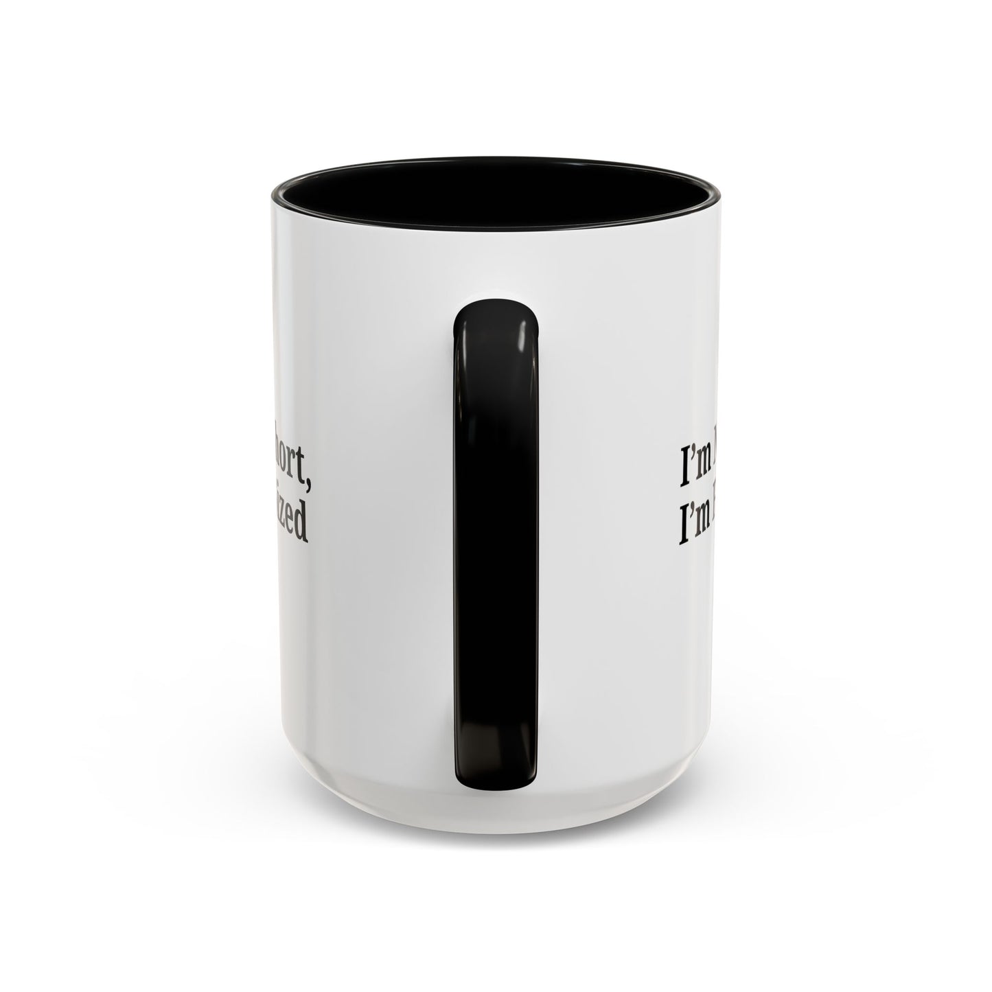 Fun-Sized Quote Coffee Mug - Perfect Gift for Short People - TRV