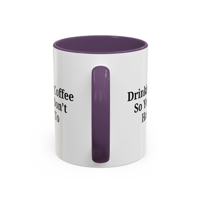 Humorous Coffee Mug - Perfect Gift for Coffee Lovers, Fun Office Decor, Unique Birthday Present, Quirky Kitchenware, Snarky Coffee Cup - TRV