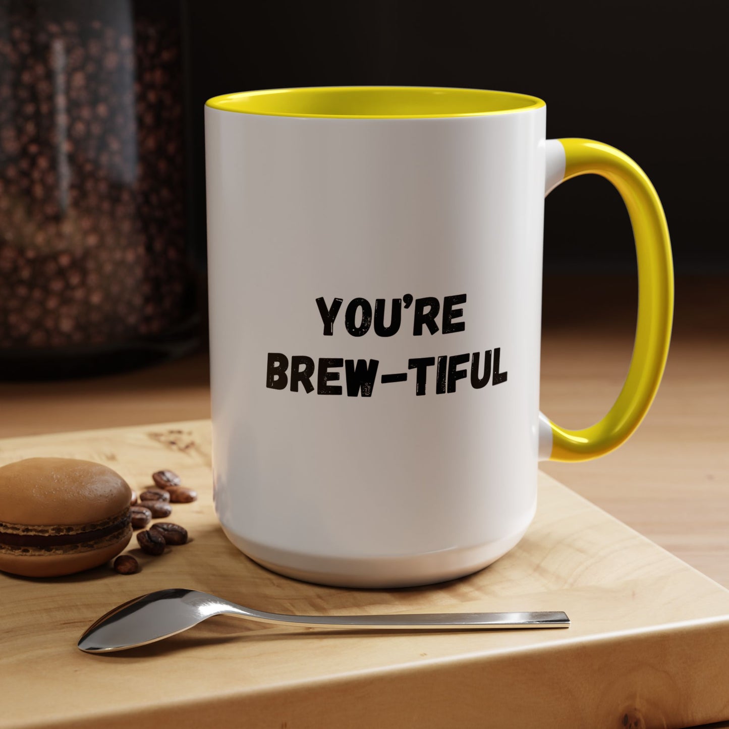 You’re Brew-tiful Accent Coffee Mug — Funny Pun Coffee Cup (11/15oz)