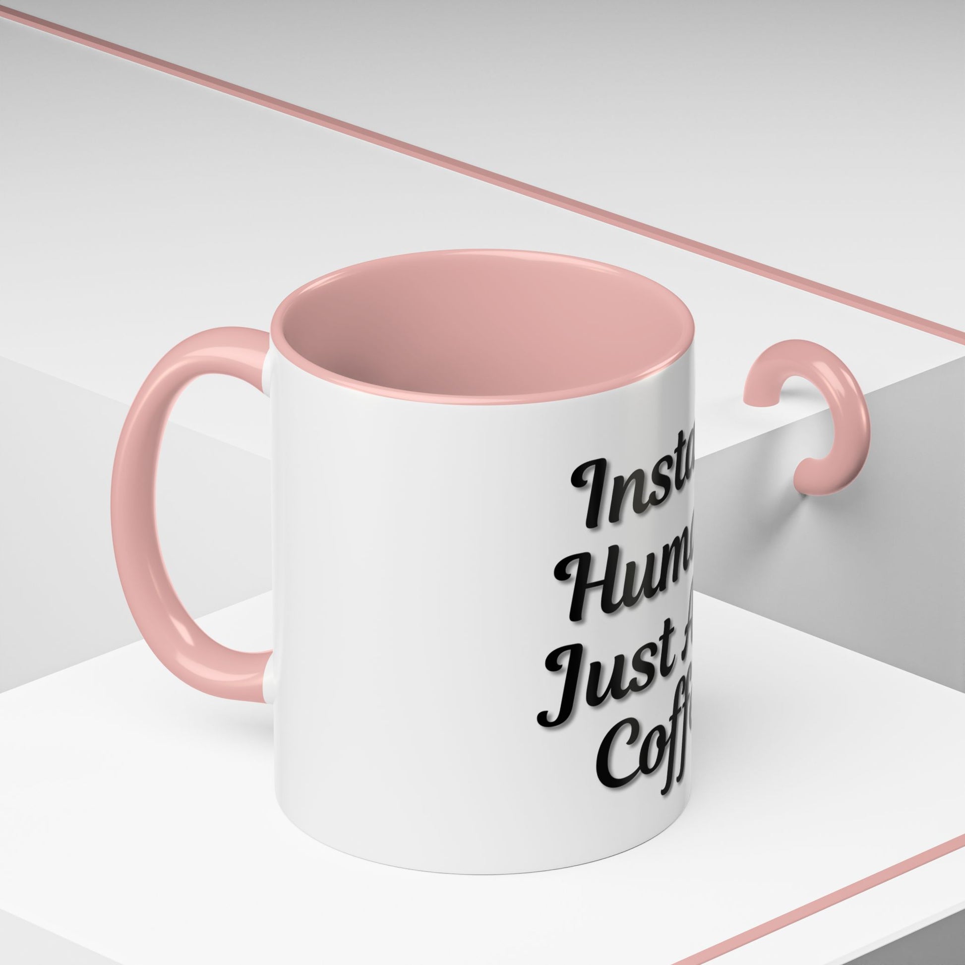 Inspirational Accent Coffee Mug - 'Instant Human, Just Add Coffee' - Perfect Gift for Coffee Lovers - TRV
