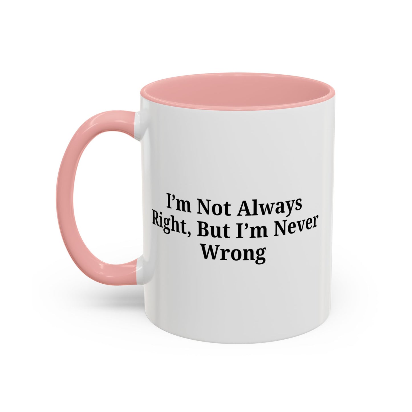 Funny Coffee Mug - Humorous Gift for Coffee Lovers, Gift for Friends, Right Quotes, Motivational Cup, Office Mug - TRV