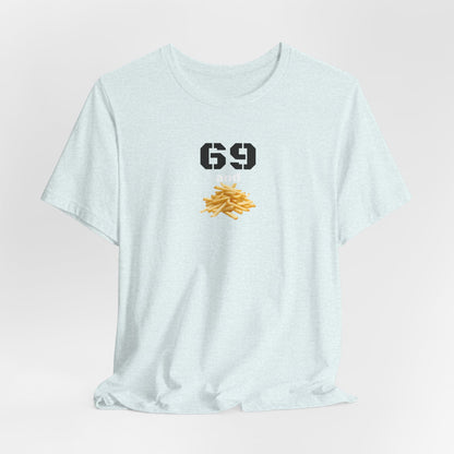 Funny 69 And French Fries Graphic Tee, Casual Humor Shirt, Cute Gift, Stylish Graphic Top, Unisex Quirky T-Shirt, Everyday Wear