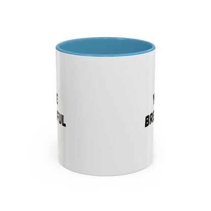 You’re Brew-tiful Coffee Mug – Cute Coffee Pun Accent Mug (11/15oz) — white ceramic accent mug with glossy finish and bold black “YOU’RE BREW-TIFUL” print, front view