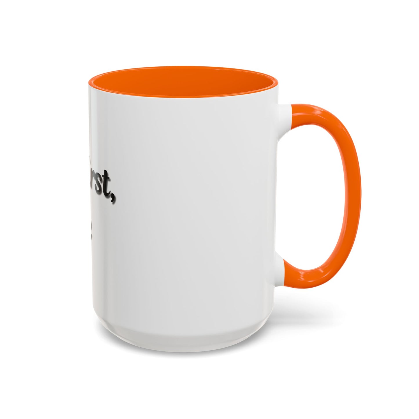 Funny Coffee Mug - "But First, Coffee" - 11 & 15 oz Accent Cup for Coffee Lovers - TRV