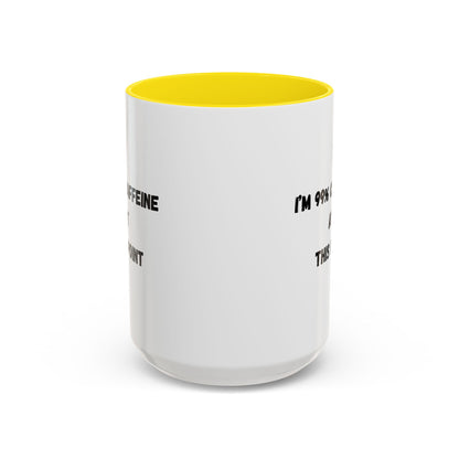 I'm 99% Caffeine Coffee Mug - Funny Gift for Coffee Lovers, Black Accent Mug, Office Humor, Caffeine Addict, Birthday Gift