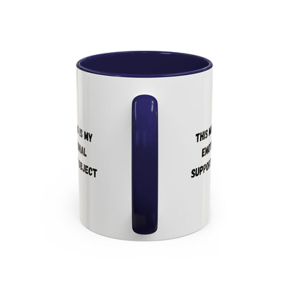 Emotional Support Coffee Mug, Funny Gift for Coffee Lovers, Unique Office Mug, Self-Care Gift, Cute Ceramic Mug