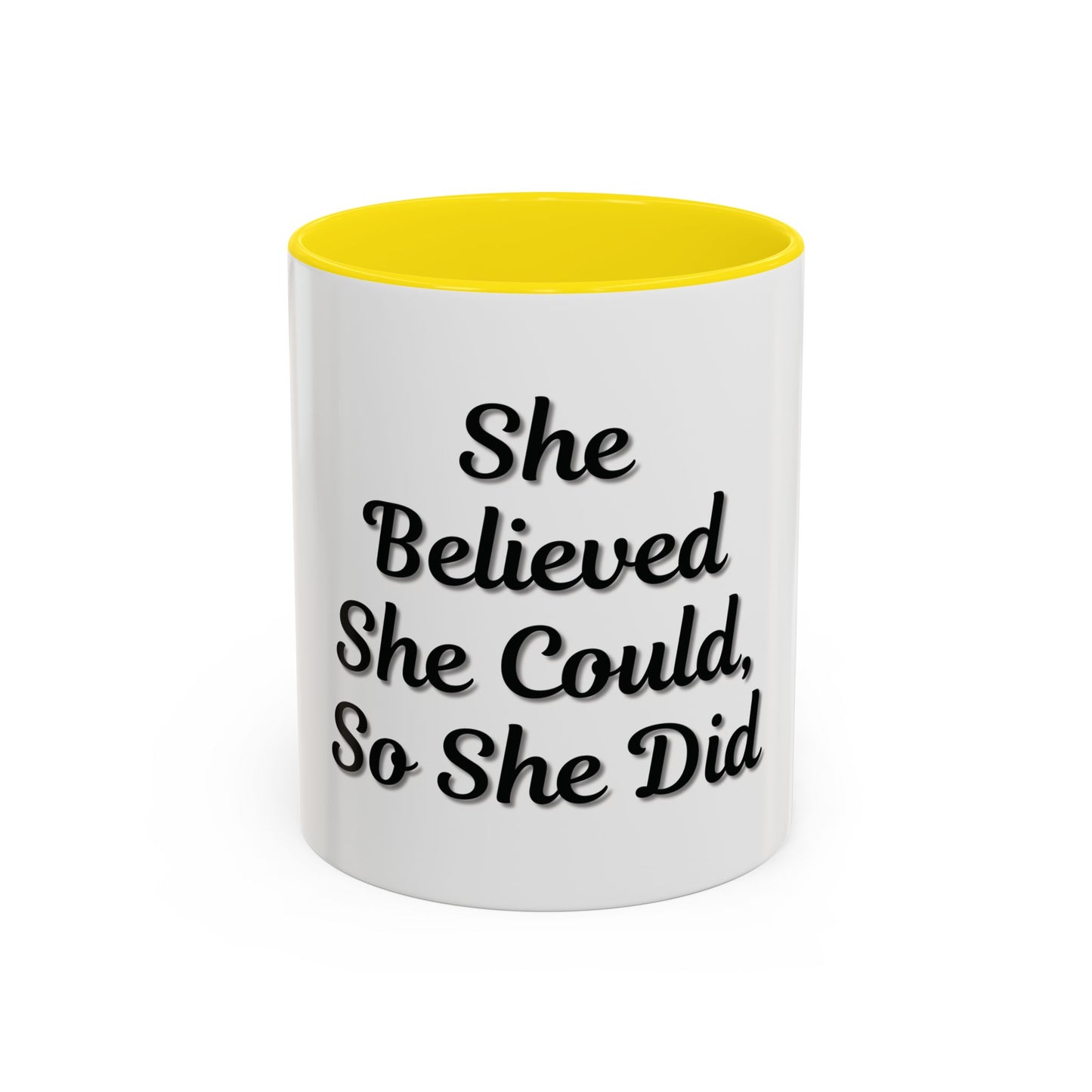 Inspiring Accent Coffee Mug - 'She Believed She Could, So She Did' - 11oz & 15oz - TRV