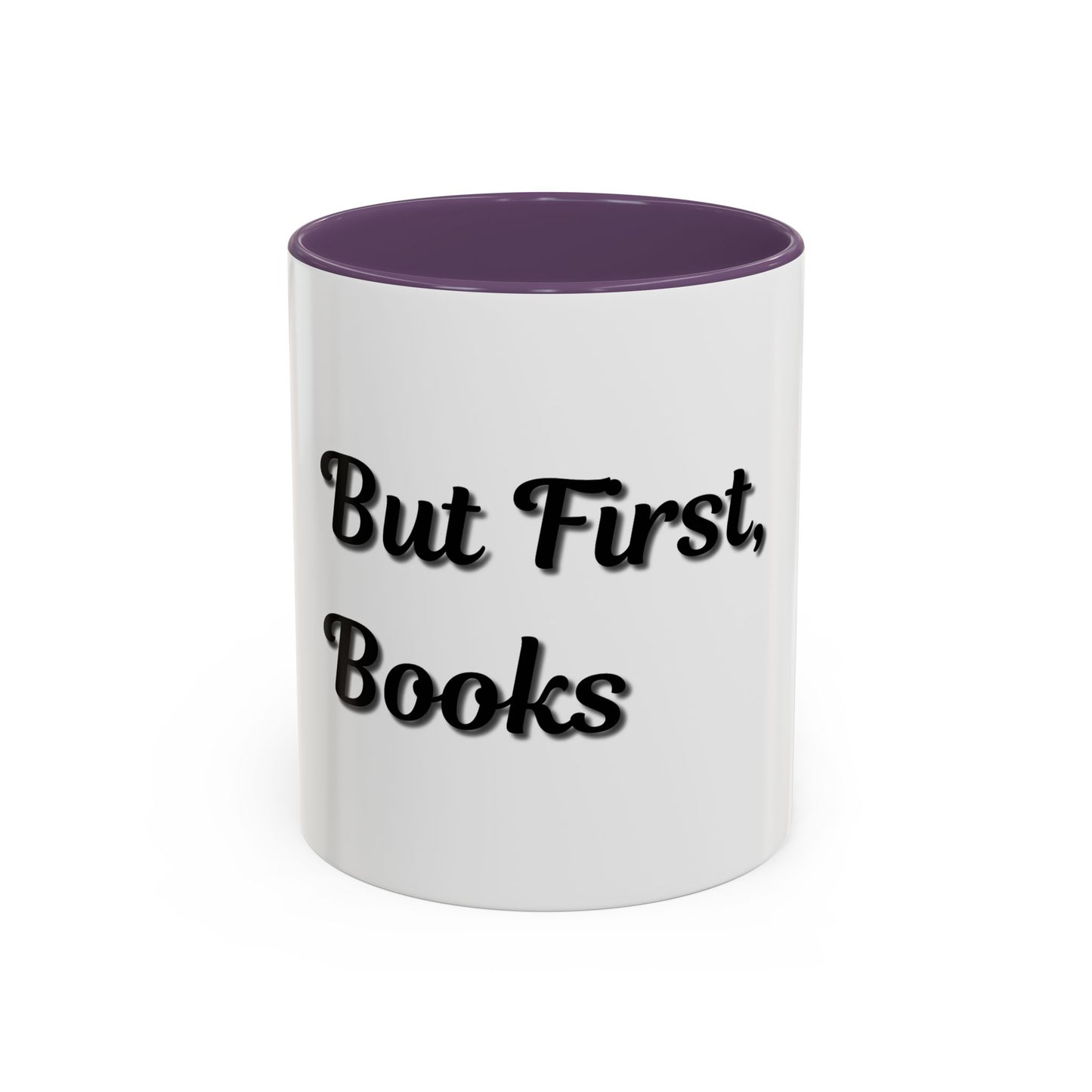 But First, Books Accent Coffee Mug - Perfect Gift for Book Lovers - product image