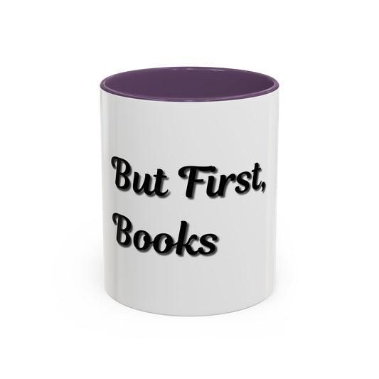 But First, Books Accent Coffee Mug - Perfect Gift for Book Lovers - product image
