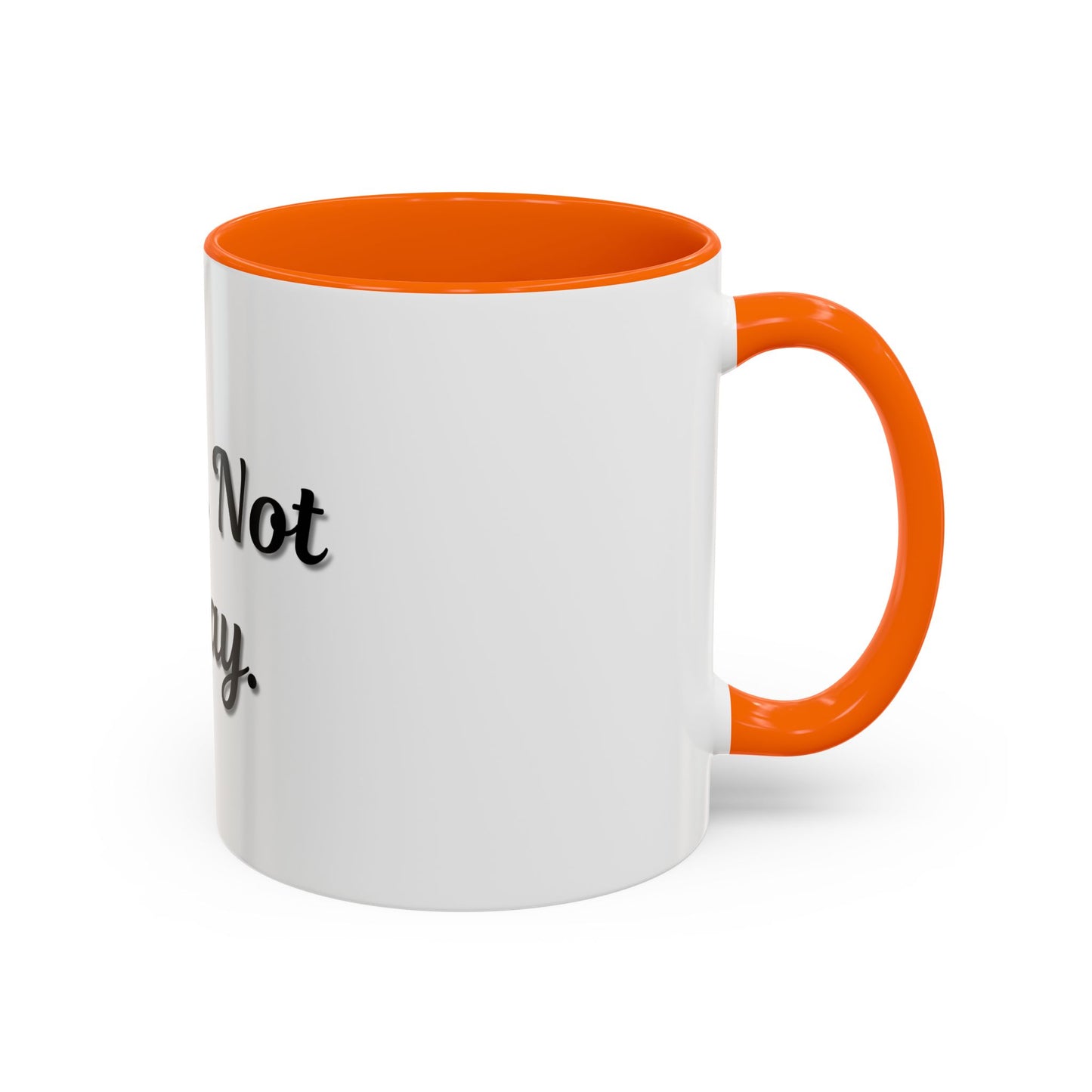 Nope Not Today Coffee Mug - Fun Ceramic Mug for Coffee Lovers - TRV