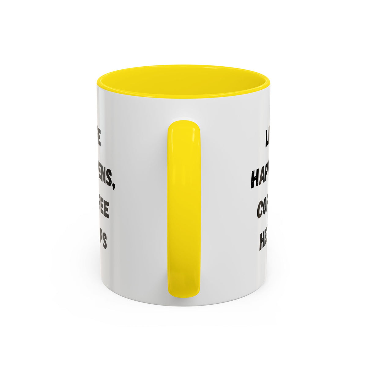 Black ceramic mug with "Life Happens Coffee Helps" text, 11oz or 15oz size, with black handle and rim by Printify.