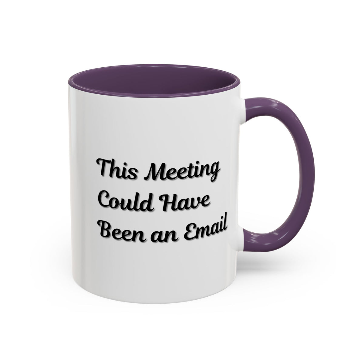 Funny office mug with the phrase "This Meeting Could Have Been An Email," featuring a ceramic mug design by Printify.