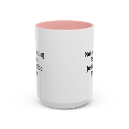 Coffee Lover's Accent Mug, Perfect for Gifting, Home Office Decor, Not a Morning Person, Coffee Enthusiast, Funny Coffee Mug - TRV
