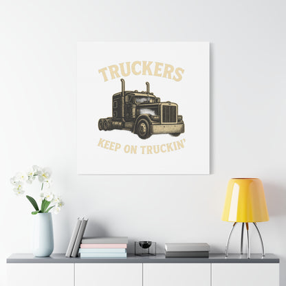 Truckers Canvas Wall Art, Keep on Truckin' Decor, Gift for Drivers, Trucking Artwork, Transportation Gift - TRV