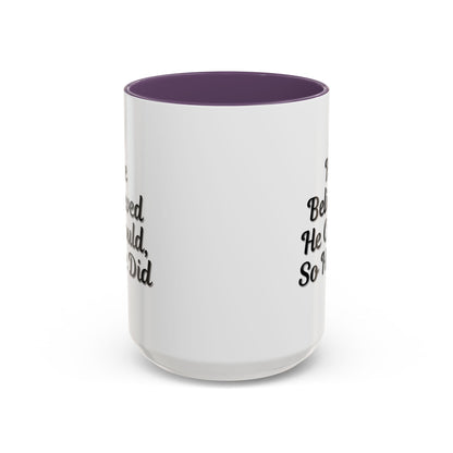 Printify inspirational coffee mug with the phrase "He Believed He Could So He Did" featuring bold black text on a white ceramic mug.