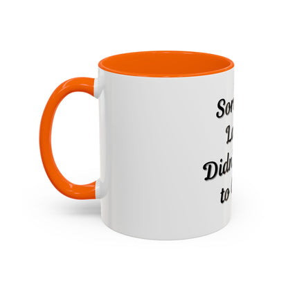 Funny Accent Coffee Mug - "Sorry I’m Late, I Didn’t Want to Come" - Perfect Gift for Coffee Lovers - TRV