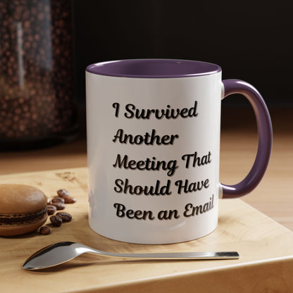 Coffee Mug, Funny Office Mug, Work Meeting Humor, Gift for Coworker, Sarcastic Tea Cup, Boss Gift, Desk Decor, Office Decor