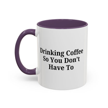 Humorous Coffee Mug - Perfect Gift for Coffee Lovers, Fun Office Decor, Unique Birthday Present, Quirky Kitchenware, Snarky Coffee Cup - TRV