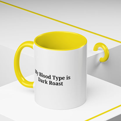 Funny Dark Roast Coffee Mug - Perfect Gift for Coffee Lovers, Unique Office Mug, Humorous Drinkware, Black Accent Mug, Personalized Kitchen