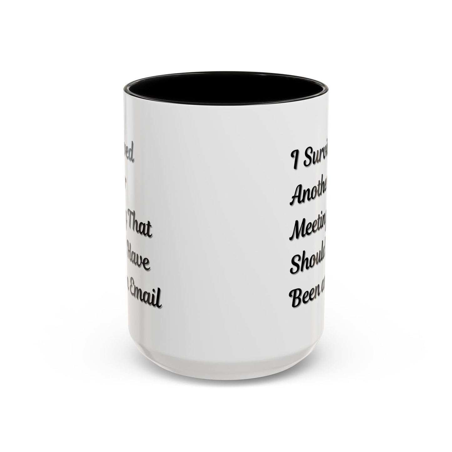 Coffee Mug, Funny Office Mug, Work Meeting Humor, Gift for Coworker, Sarcastic Tea Cup, Boss Gift, Desk Decor, Office Decor