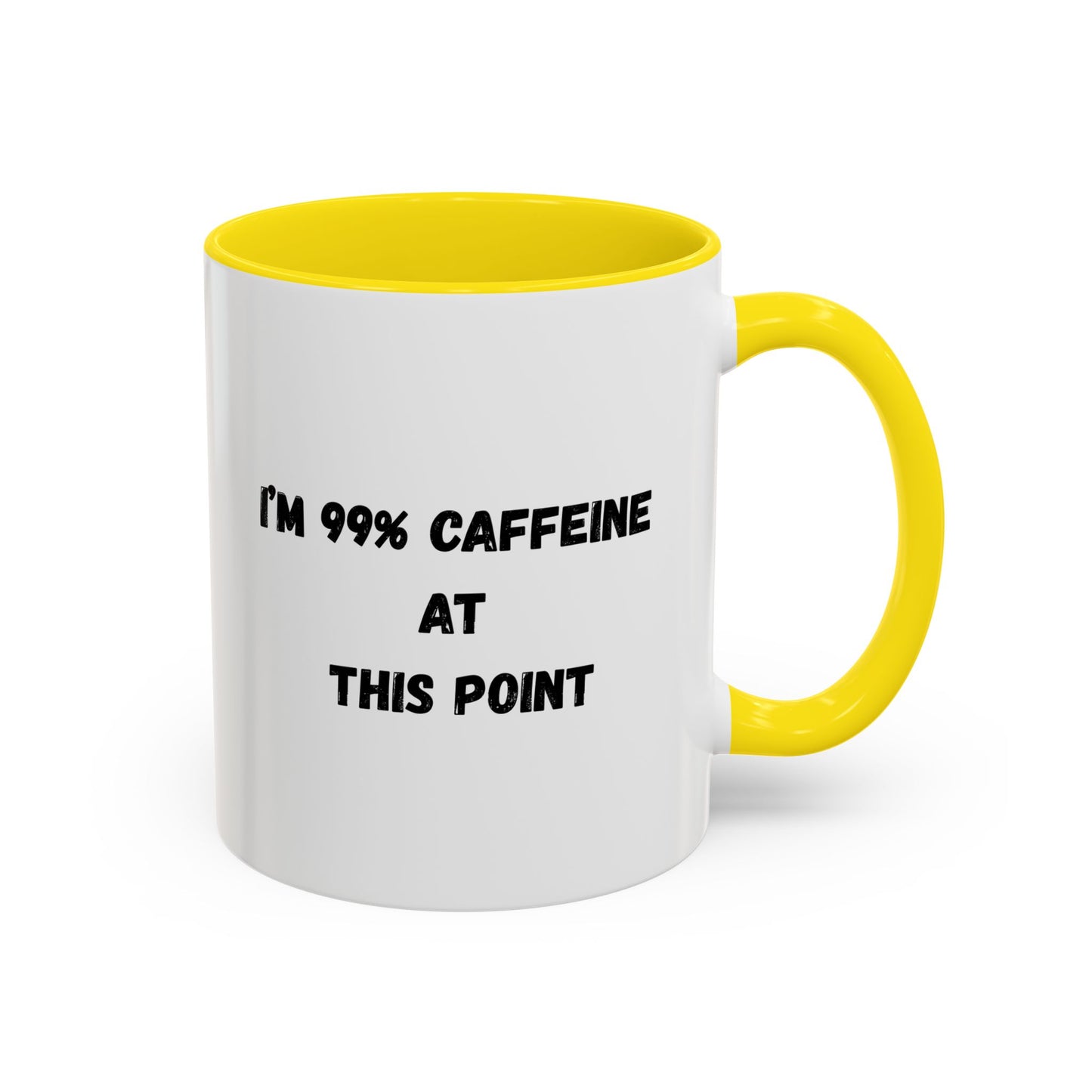 I'm 99% Caffeine Coffee Mug - Funny Gift for Coffee Lovers, Black Accent Mug, Office Humor, Caffeine Addict, Birthday Gift