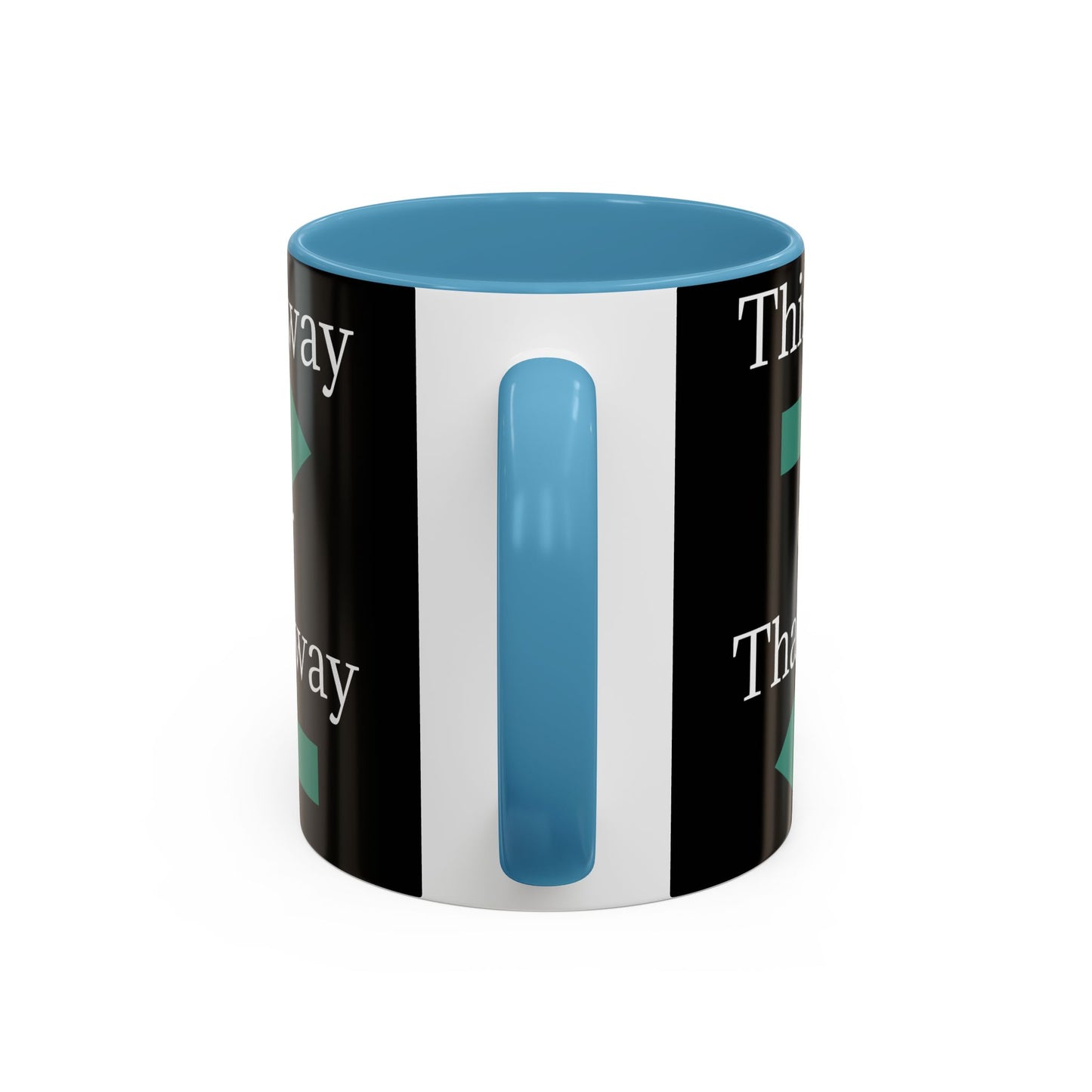 This Way or That Way Coffee Mug | Fun Accent Mug for Home & Office, Gift for Coffee Lovers, Unique Drinkware, Motivational Coffee Cup - TRV