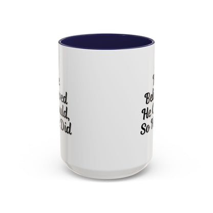 Printify inspirational coffee mug featuring the quote "He Believed He Could So He Did" in bold text on a ceramic mug.