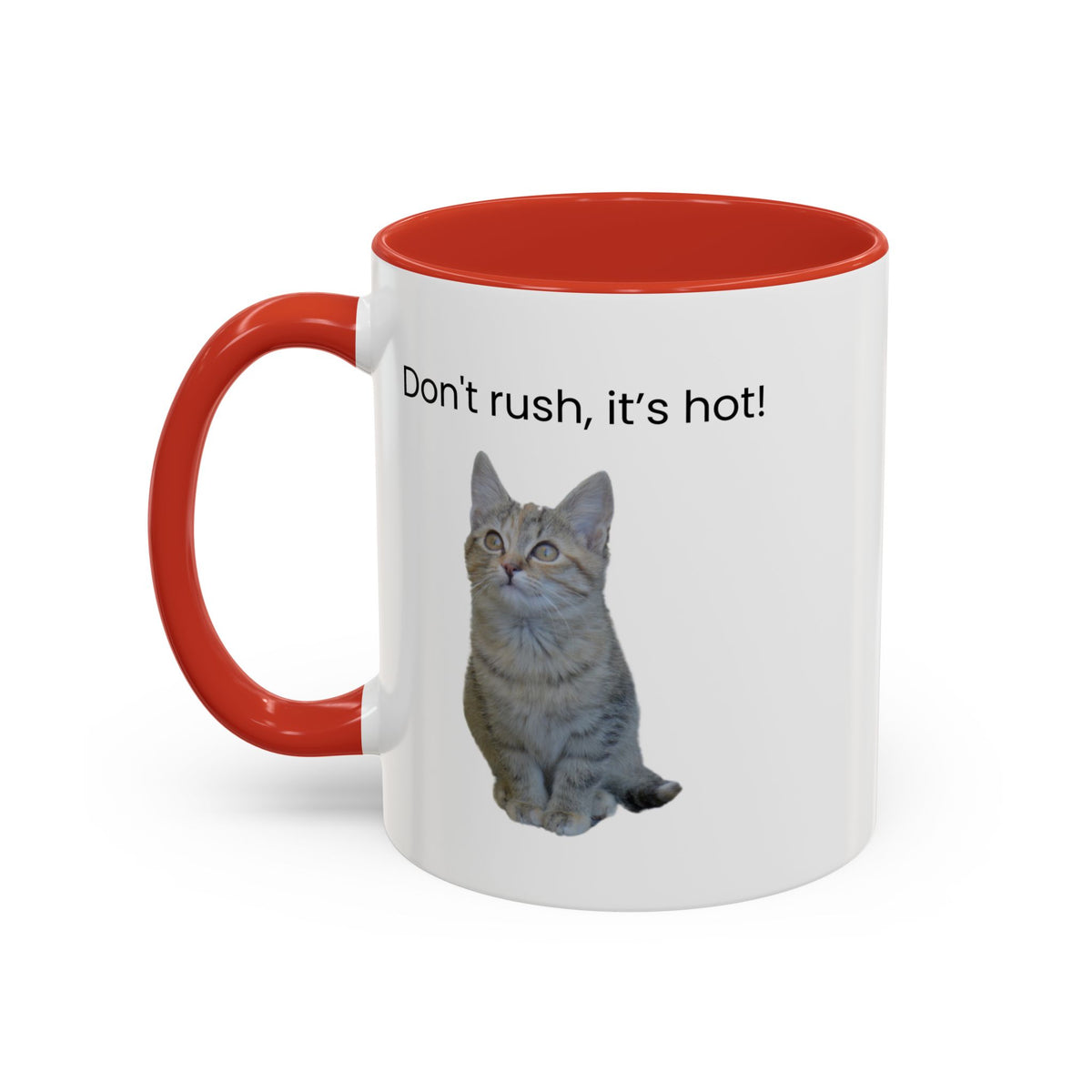 Ceramic cat coffee mug with "Don't rush, it's hot!" slogan, 11 oz, white with black lettering, perfect for hot beverages.