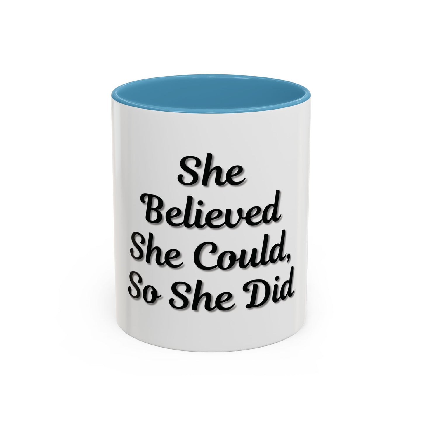 Inspiring Accent Coffee Mug - 'She Believed She Could, So She Did' - 11oz & 15oz - TRV