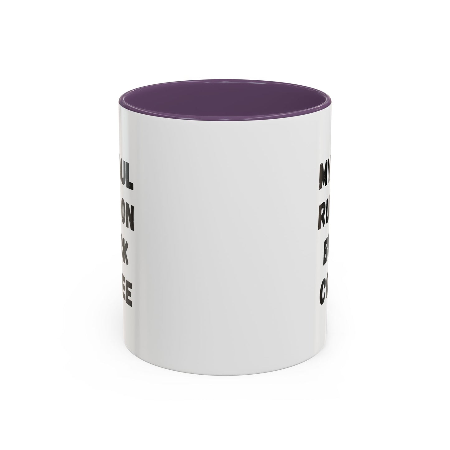 Funny Coffee Mug - My Soul Runs on Black Coffee | Perfect Gift for Coffee Lovers, Office Mugs, Tea, Barista, Halloween