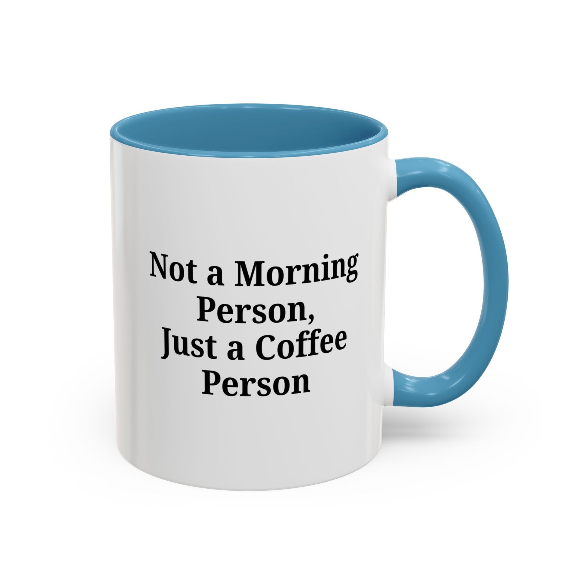 Coffee Lover's Accent Mug, Perfect for Gifting, Home Office Decor, Not a Morning Person, Coffee Enthusiast, Funny Coffee Mug - TRV