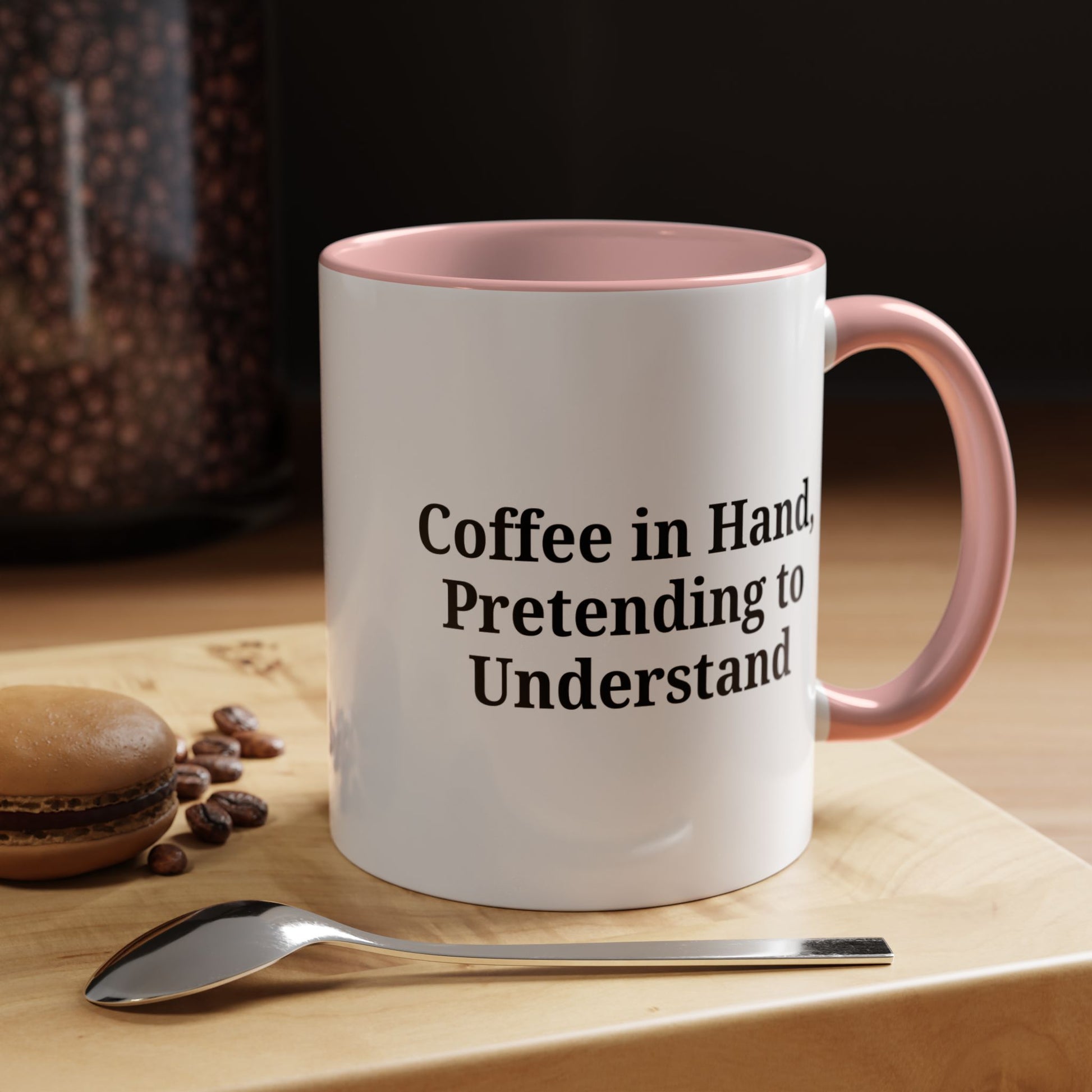 Coffee Humor Mug - "Coffee in Hand, Pretending to Understand" - TRV
