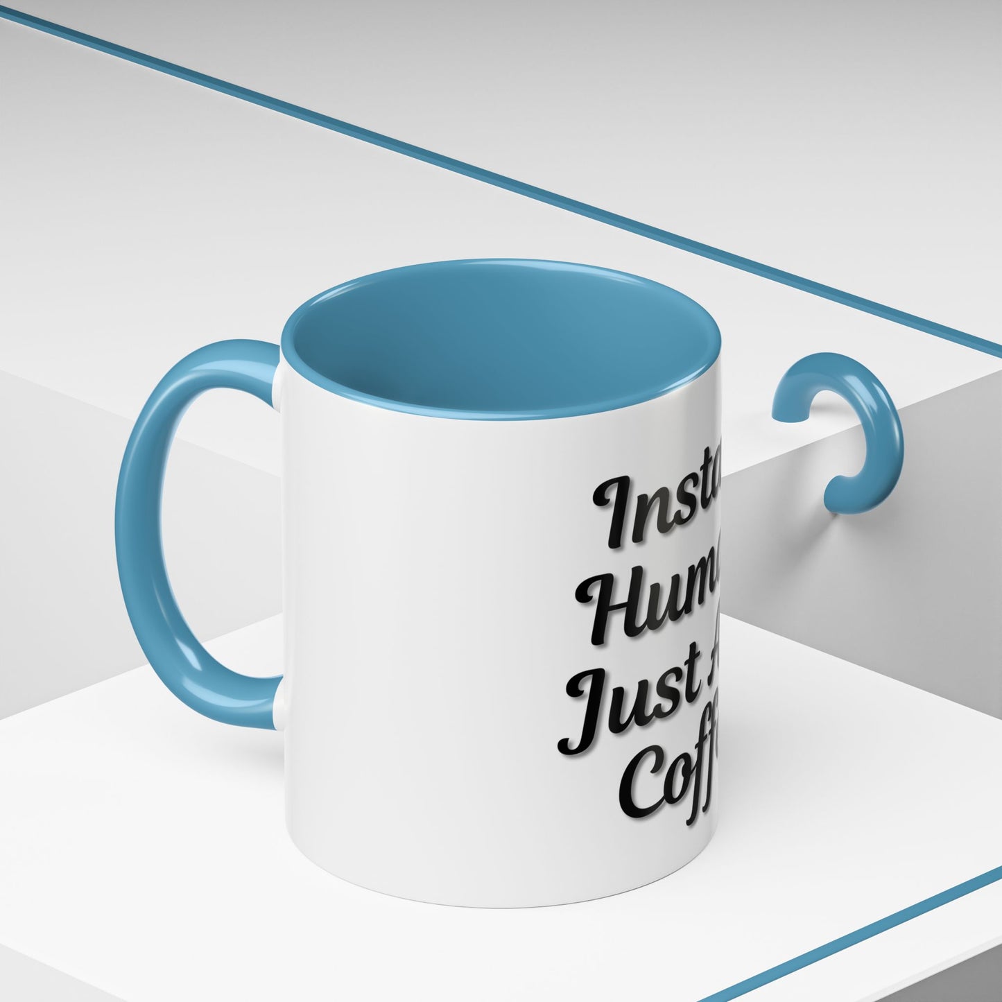 Inspirational Accent Coffee Mug - 'Instant Human, Just Add Coffee' - Perfect Gift for Coffee Lovers - TRV