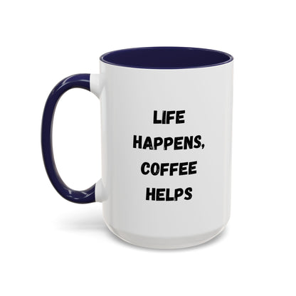 Black ceramic mug with "Life Happens Coffee Helps" slogan, 11oz capacity, black handle and rim, printed by Printify.