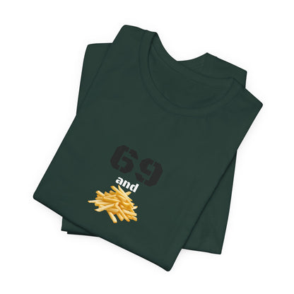 Unisex graphic T-shirt featuring a humorous 69 and French fries design in black, with colorful print on the front.