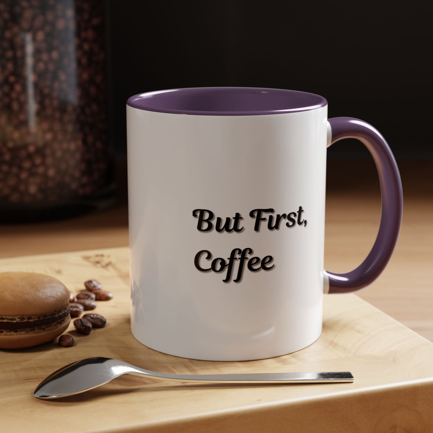 Funny Coffee Mug - But First Coffee, Accent Cup for Coffee Lovers, Gift for Coffee Enthusiasts, Kitchen Decor, Coffee Mug with