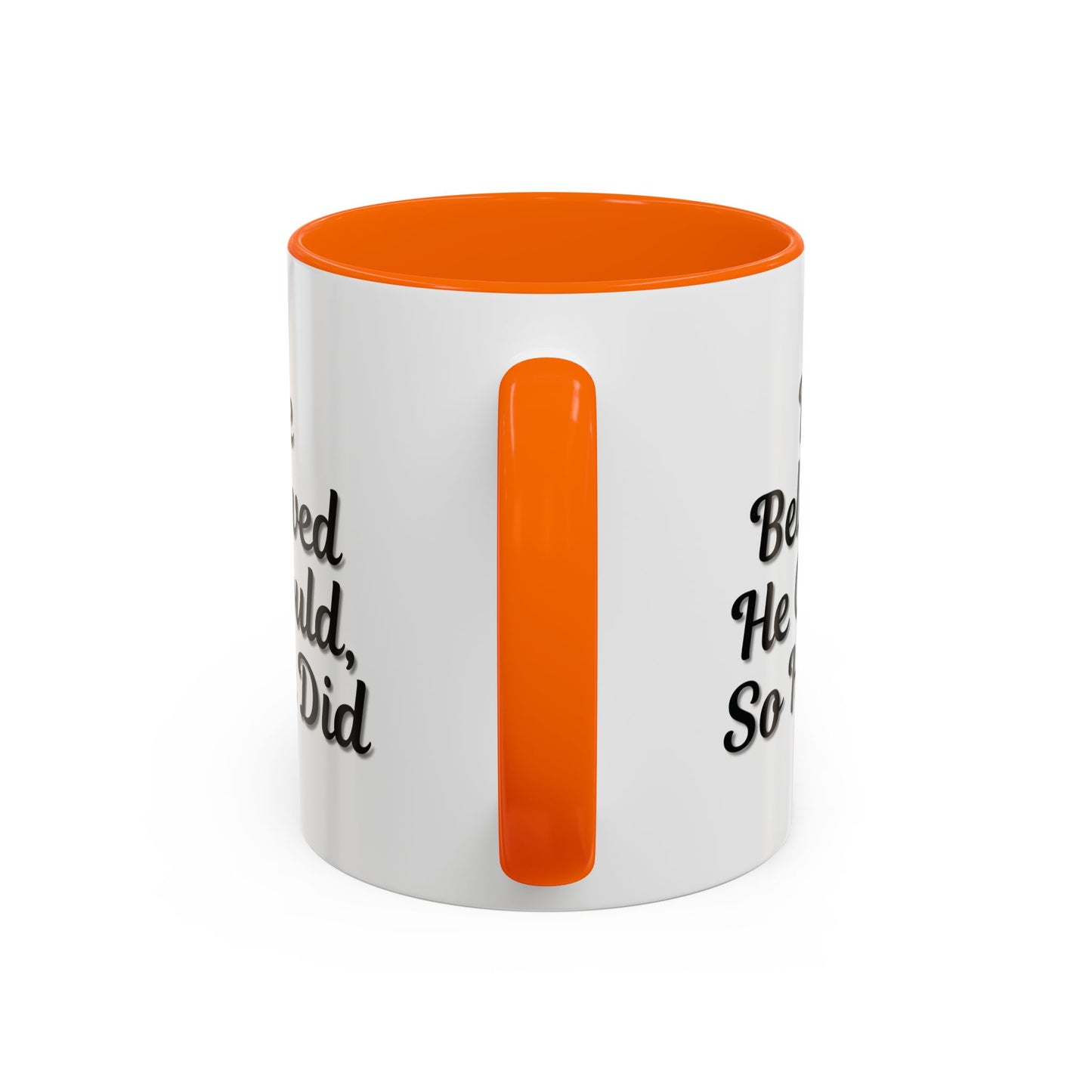 Motivational Accent Mug - 'He Believed He Could, So He Did' - Inspirational Coffee Cup, Gift for Him, Gift for Her, Office Decor, Positive