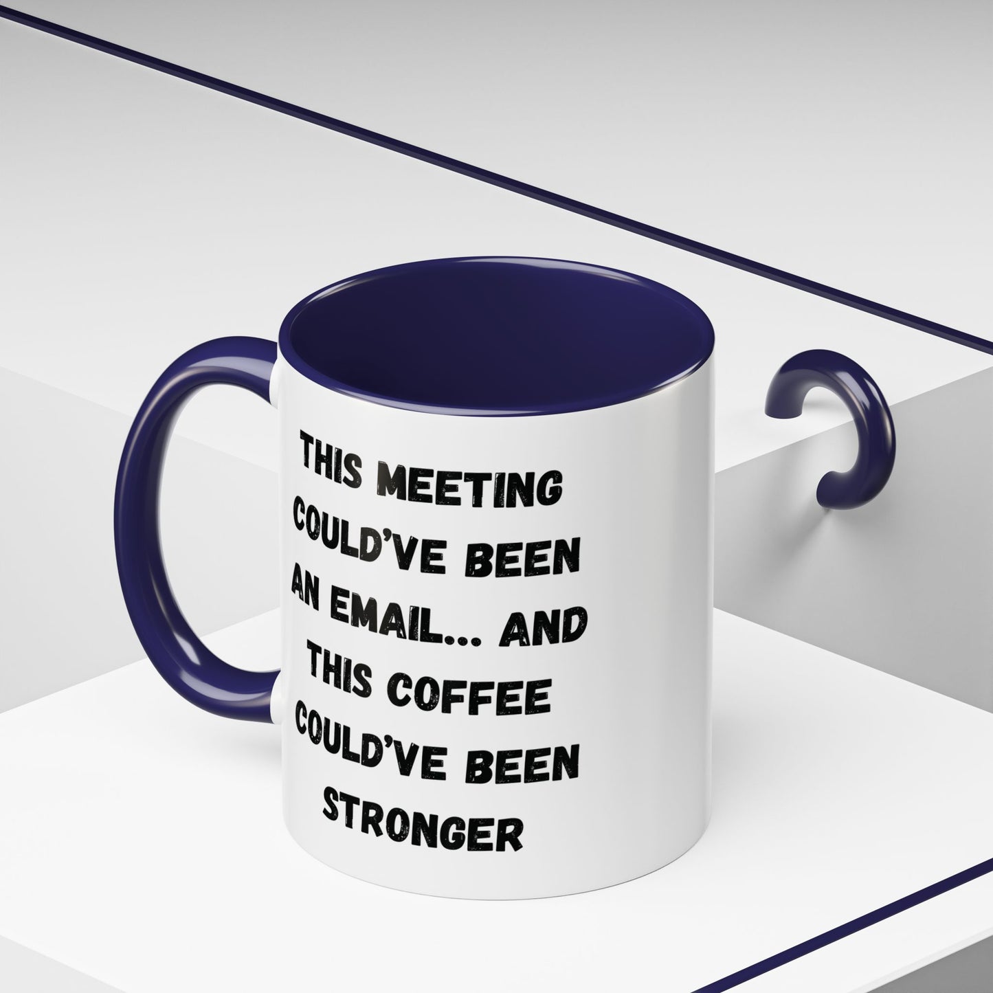 Funny Office Coffee Mug - This Meeting Could've Been an Email Mug, Gift for Coworkers, Work From Home Humor, Coffee Lover Gift, Motivational