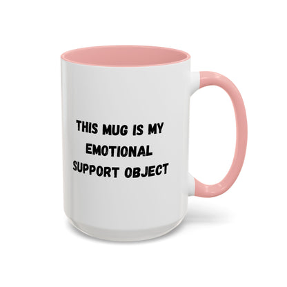 Emotional Support Coffee Mug - 11oz & 15oz - TRV